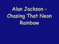 Chasin that neon rainbow - Jackson Alan