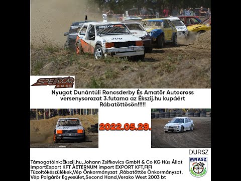 Roncsderbi és Amatőr Autocross Rábatöttös 2022 összefoglaló