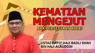 Download lagu KEMATIAN MENGEJUT : APA PERSEDIAAN KITA | Ustaz Badli Shah Alauddin mp3 Download lagu KEMATIAN MENGEJUT : APA PERSEDIAAN KITA | Ustaz Badli Shah Alauddin mp3