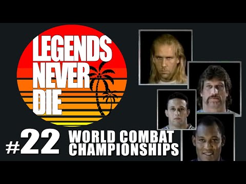 Legends Never Die Live #22 - World Combat Championships PART 1 (October 17th, 1995)