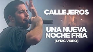 Callejeros - Una Nueva Noche Fría (Lyric 4K)