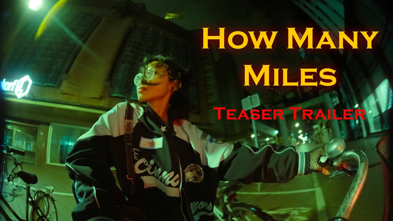 How Many Miles | Teaser Trailer