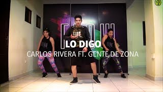 Lo Digo - Carlos Rivera ft. Gente de Zona - Zumba Fitness - Flow Dance Fitness
