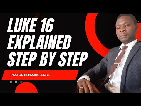 In-Depth Bible Study: Understanding Luke 16 | The Most Difficult Parable