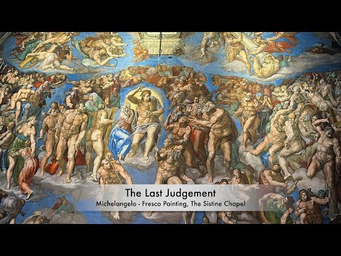 The Last Judgement, Michelangelo, Fresco Painting, The Sistine Chapel - Unravel Travel TV