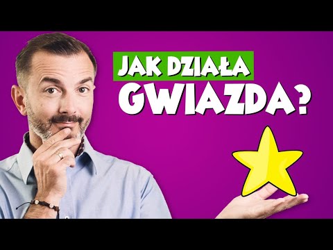 Dlaczego gwiazdy świecą?