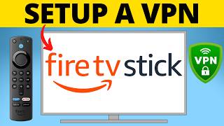How to Setup a VPN on Amazon Fire TV Stick