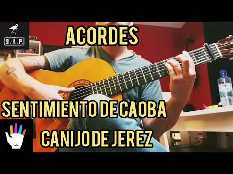 Acordes guitarra canijo de jerez sentimiento de caoba