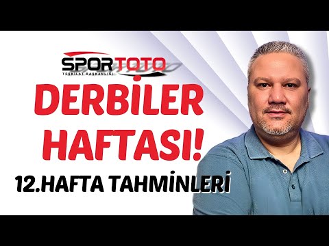 Spor Toto 12. Hafta Tahminleri | DERBİLER HAFTASI! #stextra