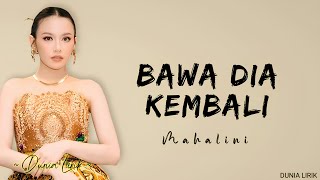 Download lagu Bawa Dia Kembali - Mahalini (Lirik Lagu) mp3 Download lagu Bawa Dia Kembali - Mahalini (Lirik Lagu) mp3
