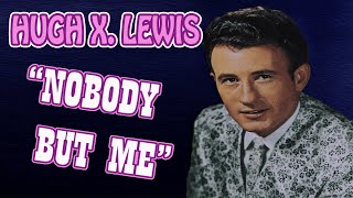 Hugh X. Lewis - &quot;Nobody But Me&quot; (1975)
