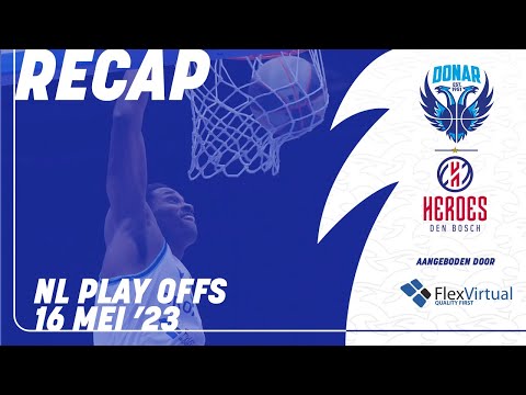 FlexVirtual Recap | Donar vs Heroes Den Bosch 16-05-2023