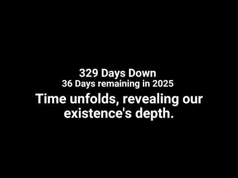 Day 330: 329 – Days passed, 36 days remaining in 2025 | 🕒 Countdown Begins!