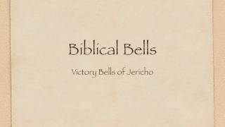 biblical bells Victory Bells of Jericho