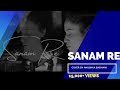 Sanam Re |Cover song|Anushka Badhani| arijit singh|