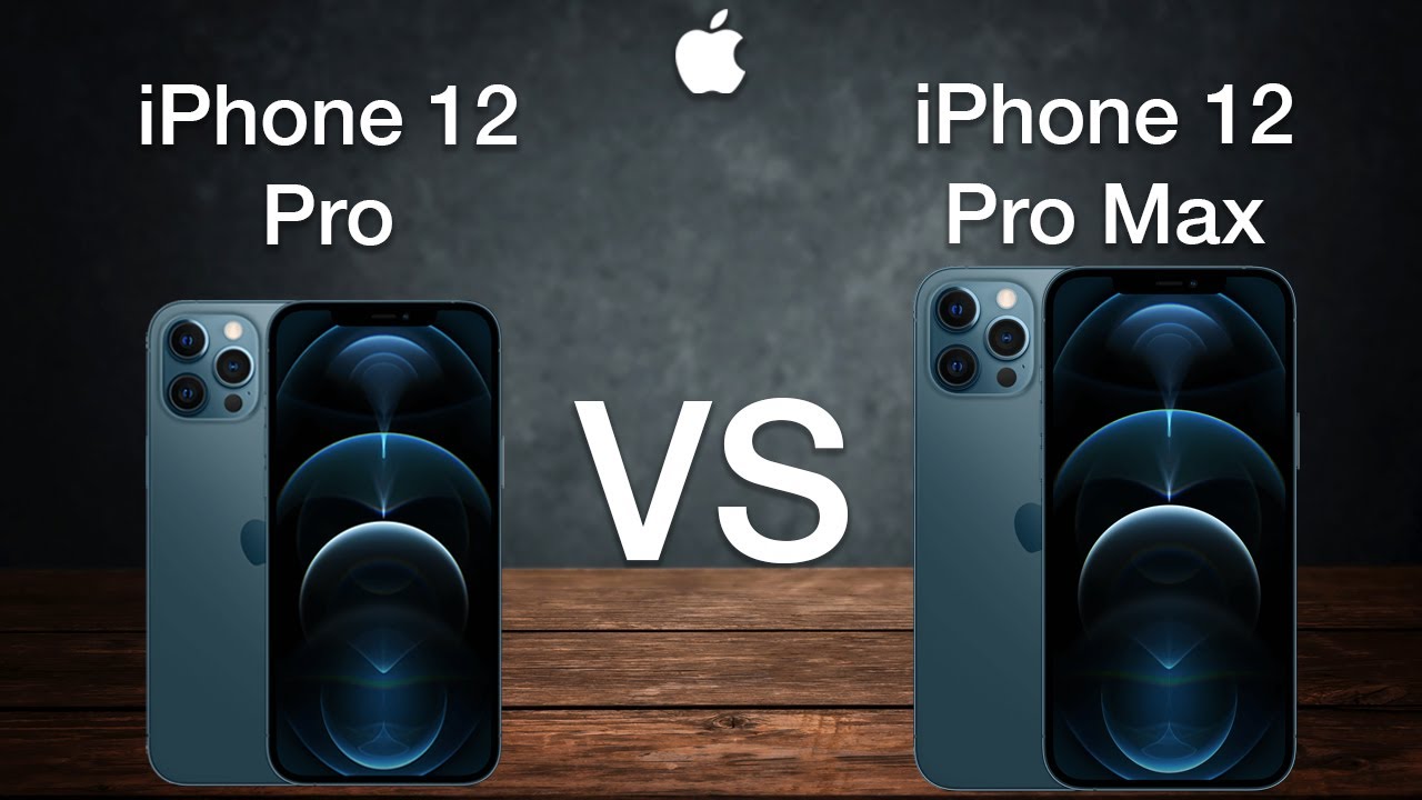 iPhone 12 Pro Vs iPhone 12 Pro Max Review Comparison - Should I buy the iPhone 12 Pro or 12 Pro Max?
