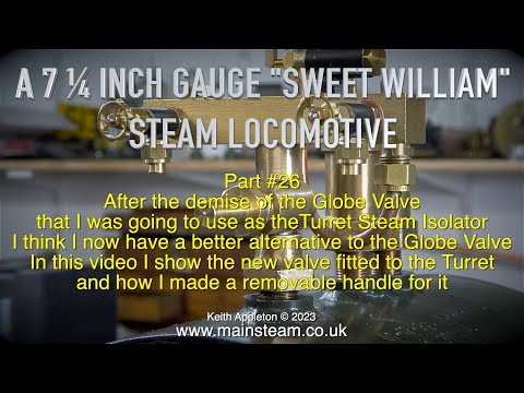 A 7 ¼ INCH GAUGE "SWEET WILLIAM" LOCOMOTIVE - PART #26
