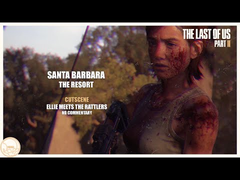 #TLOU2 Santa Barbara Cutscene: Ellie Meets the Rattlers (1080p, 60fps)