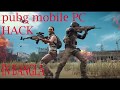 Pubg mobile mobile PC hack.