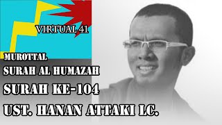 Download lagu Ust. Hanan Attaki Lc. Surah Al Humazah | سورة الهمزة | Arab dan Terjemahan Indonesia | Murotal Merdu mp3