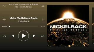 Nickelback(Make Me Believe Again) HQ