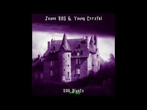 Jeune RAS & Young Crystal - 200 Blunts [333 Mix]