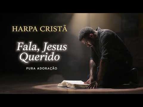 FALA, JESUS QUERIDO Harpa Cristã - N° 151 ✝️ JAZZ SOUL (🔥 Arranjo Incrível!) | Pura Adoração
