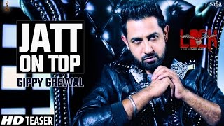 Jatt on Top (Teaser) | Gippy Grewal | LOCK | Latest Punjabi Songs 2016 | Saga Music