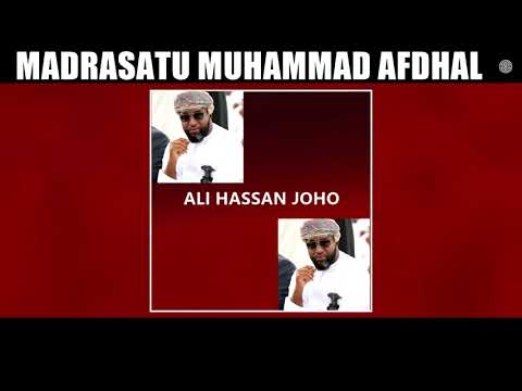 QASWIDAH:  HON: ALI HASSAN JOHO