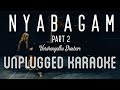 Nyabagam - Part 2 | Varshangalku Shesham | Karaoke with Lyrics | unplugged | Pranav | Amrit | Sebin