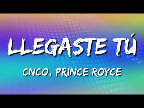 CNCO, Prince Royce - Llegaste Tú (Letra\Lyrics)