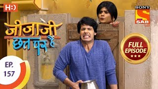 Jijaji Chhat Per Hai - Ep 157 - Full Episode - 15t