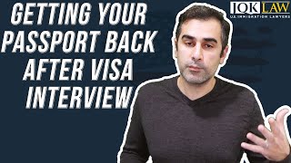 Getting Your Passport Back After Visa Interview