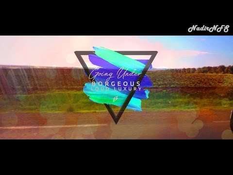 Borgeous & Loud Luxury - Going Under (Music Video by NadirNFS)