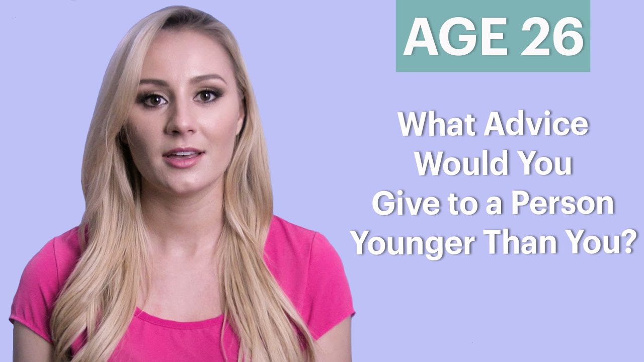 70 People Ages 5-75: Advice For Someone Younger Than You? | Glamour
