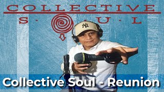Collective Soul - Reunion     /    GTR Rocks