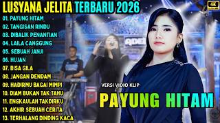 Download lagu PAYUNG HITAM - TANGISAN RINDU - DIBALIK PENANTIAN || LUSYANA JELITA - OM ADELLA TERBARU 2026 mp3