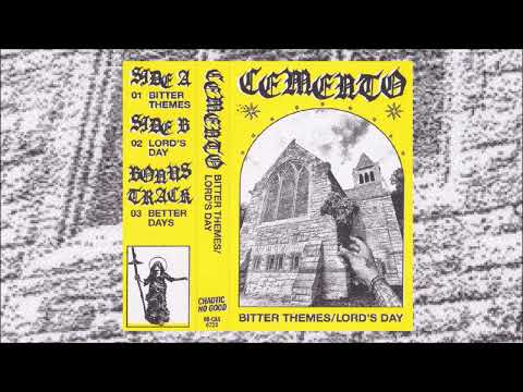 CEMENTO - "Bitter Themes​/​Lords Day EP" (2023, full EP)