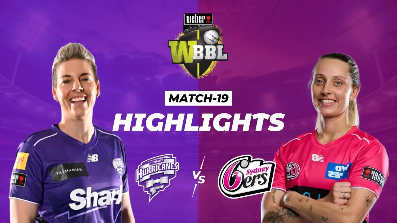 Hobart Hurricanes Women VS Sydney Sixers Women