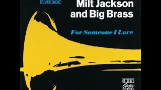Milt Jackson and Big Brass - (What's your story) Morning glory