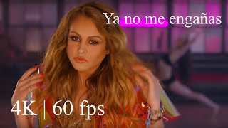 Paulina Rubio - Ya no me engañas ( Official Video 4K | 60 fps )