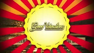 Good Vibrations 2016 Promotional Video