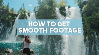 How to Get Smooth Footage on ANY Camera