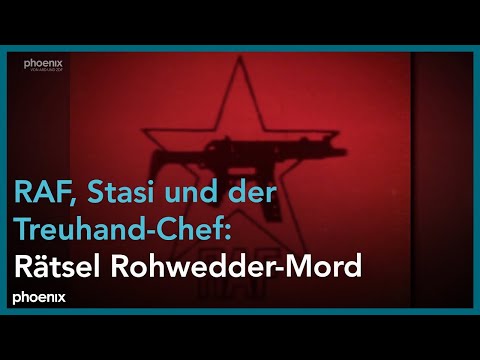 RAF, Stasi und der Treuhand-Chef: Rätsel Rohwedder-Mord