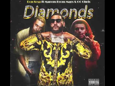 Don Sosa-Diamonds Ft. (Marcus From Mars & OC Chris)