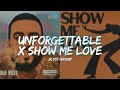 Unforgettable X Show Me Love French Montana WizTheMc Bees Honey Swae Lee Jr Stit Mashup