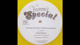 DENNIS BROWN / HUGH BROWN - Praise Without Raise