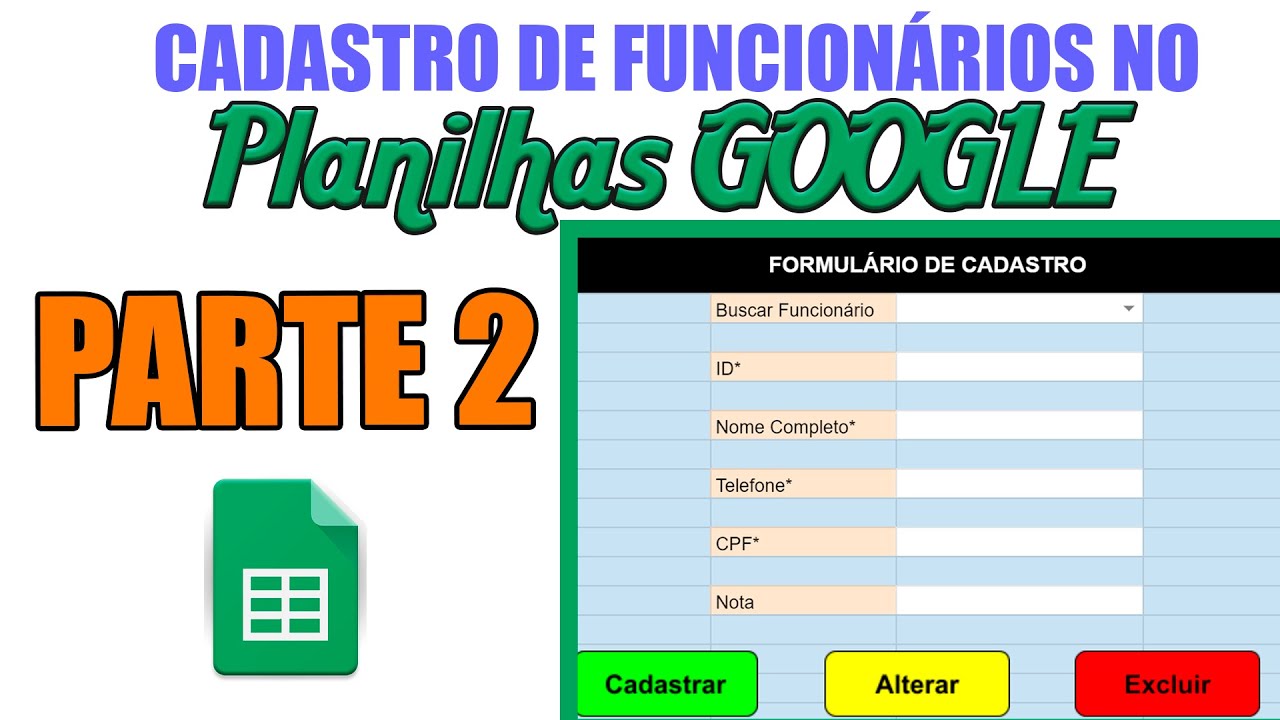 Planilha AUTOMATIZADA de CADASTRO DE FUNCIONÁRIOS no Google Sheets - PARTE 2 : Buscar Funcionário