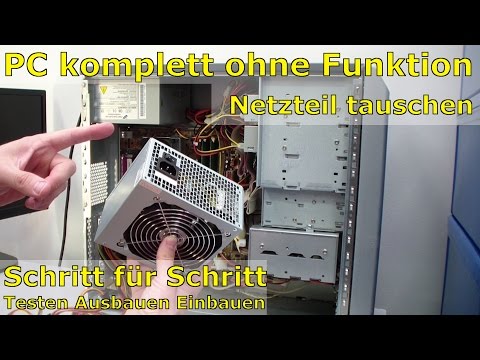 PC komplett ohne Funktion - Netzteil tauschen FIX
