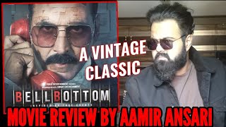 AKSHAY KUMAR'S BELL BOTTOM MOVIE REVIEW BY AAMIR ANSARI | CLASSIC